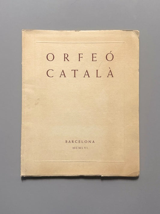 Orfeó Català. Diez años de actuación (1946-1956) (Dedicatoria de Lluis Millet) - 1956