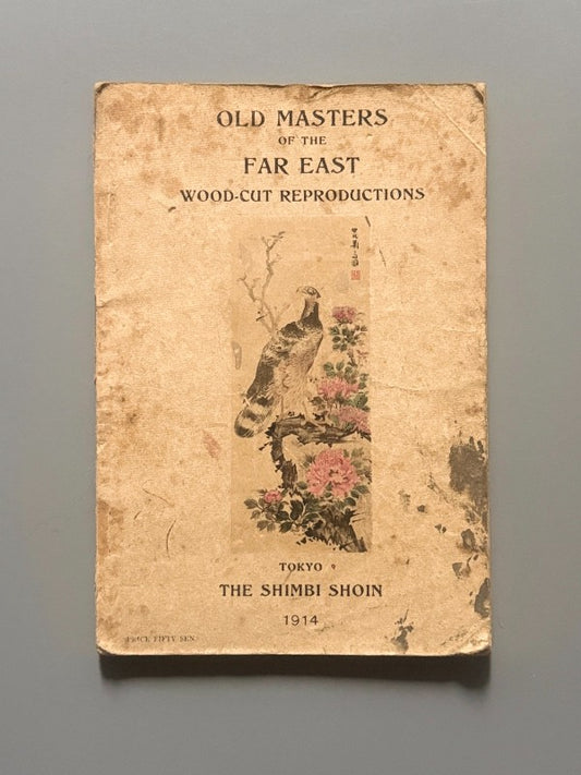 Old Masters Of The Far East. Wood-cut reproductions - The Shimbi Shoin, 1914