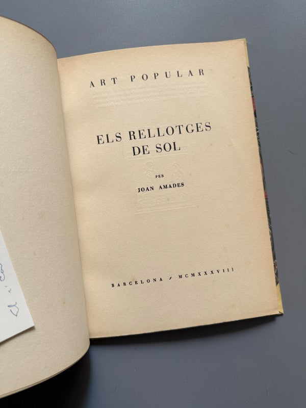 Els rellotges de sol, Joan Amades (encuadernación Brugalla), ej. nº210 - Barcelona, 1938