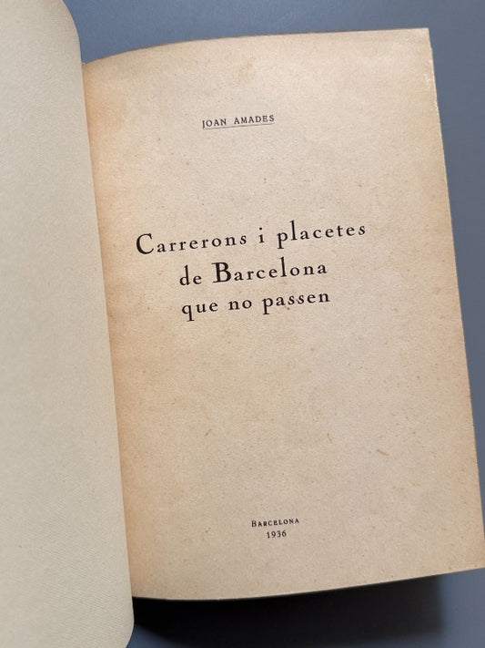 Carrerons i placetes de Barcelona que no passen, Joan Amades (encuadernación Brugalla) - 1936