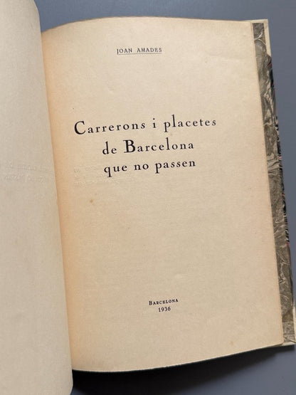 Carrerons i placetes de Barcelona que no passen, Joan Amades (encuadernación Brugalla) - 1936