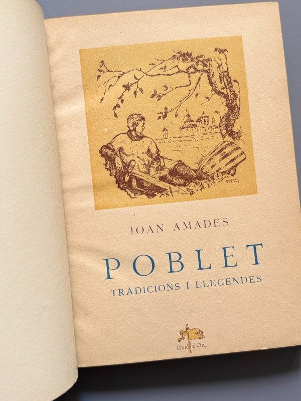 Poblet, tradicions i llegendes, Joan Amades (encuadernación Brugalla) - Ayma editor, 1947
