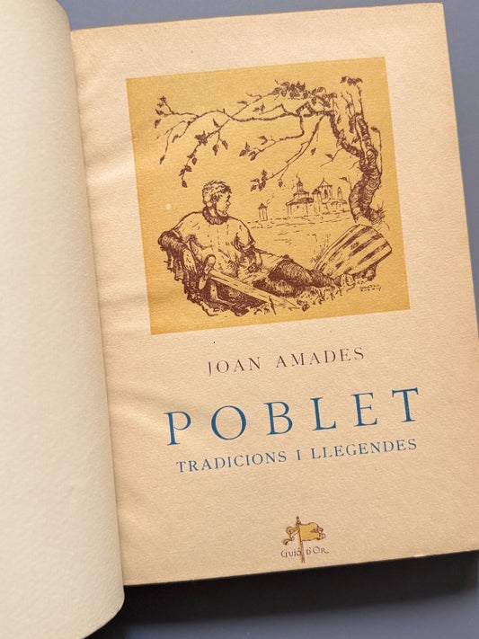 Poblet, tradicions i llegendes, Joan Amades (encuadernación Brugalla) - Ayma editor, 1947