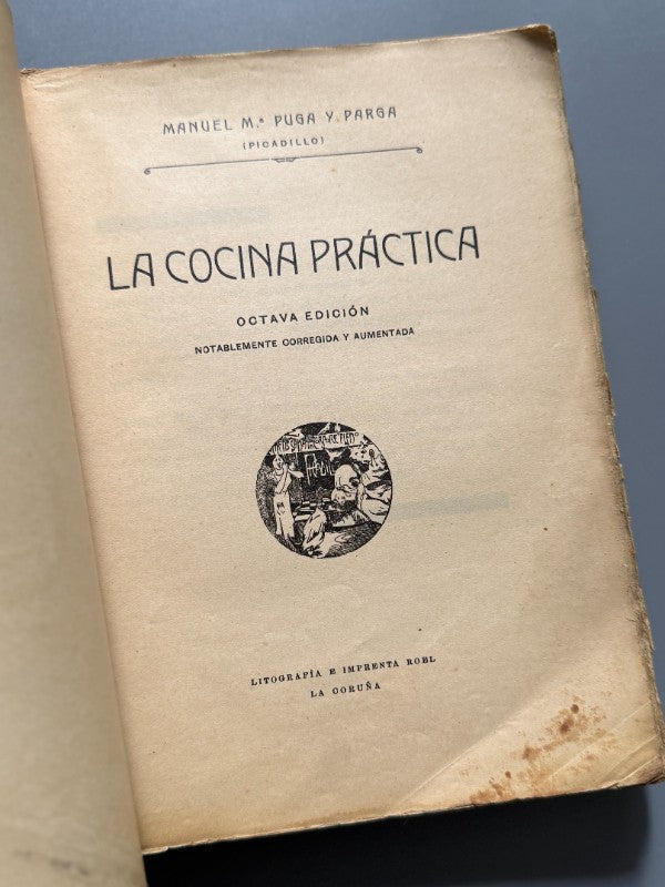La Cocina Práctica, Manuel Mª Puga y Parga (Picadillo) - Litografía e Imprenta Roel, ca. 1917