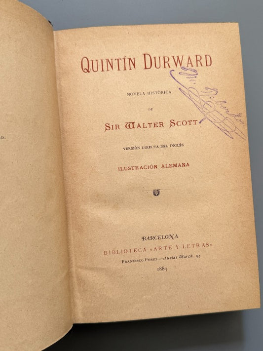 Quintín Durward, Walter Scott - Biblioteca Arte y Letras, 1883