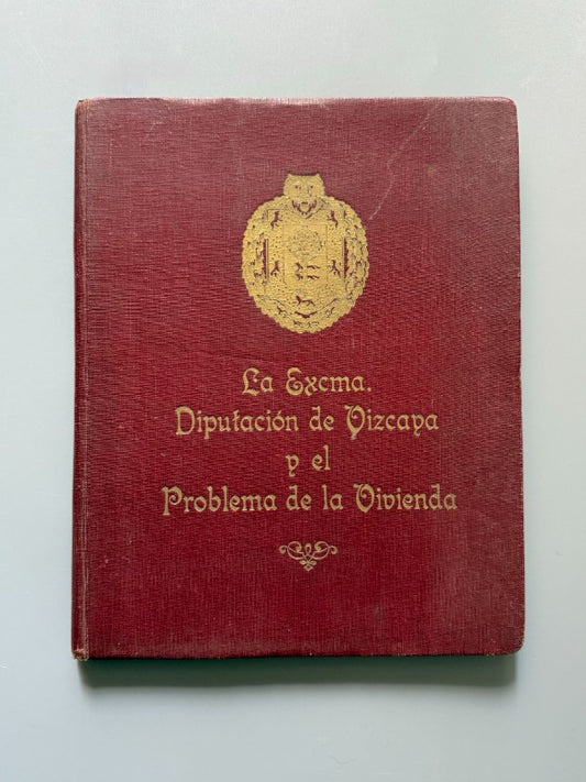 La Exma. Diputación de Vizcaya y el Problema de la Vivienda - Bilbao, ca. 1930
