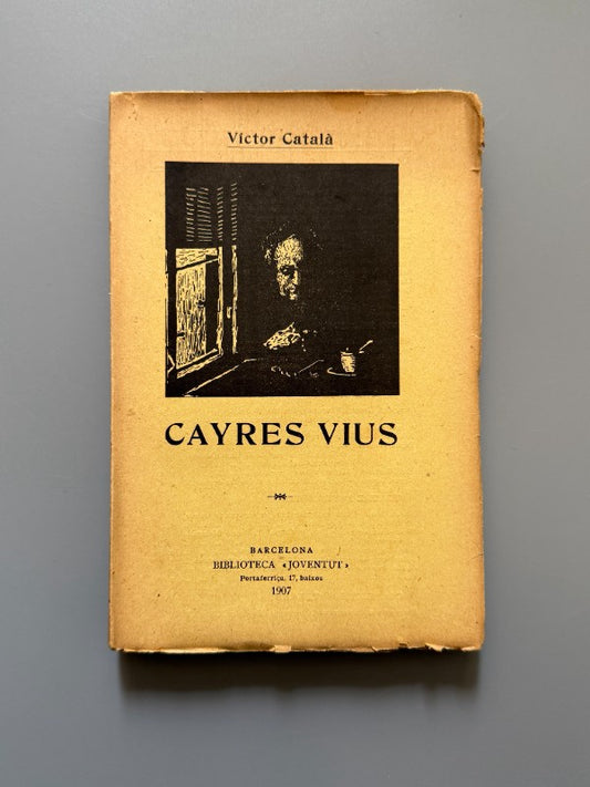 Cayres Vius, Caterina Albert I Paradís (Víctor Català) (1ª ed.) - Biblioteca Joventut, 1907
