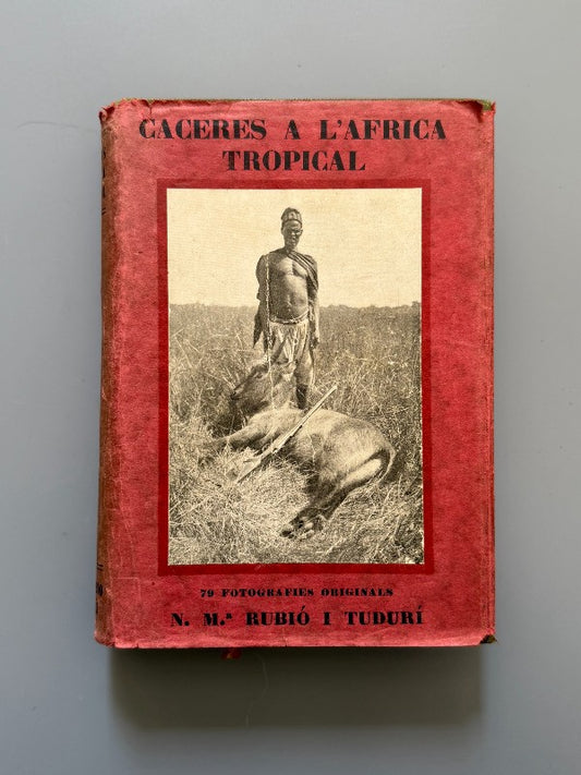 Caceres de l'Àfrica tropical, N. M.ª Rubió i Tudurí - Impremta Altés, 1926