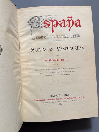 España. Monumentos y artes. Álava, Guipúzcoa y Vizcaya  - Est. Tip. Daniel Cortezo, 1885
