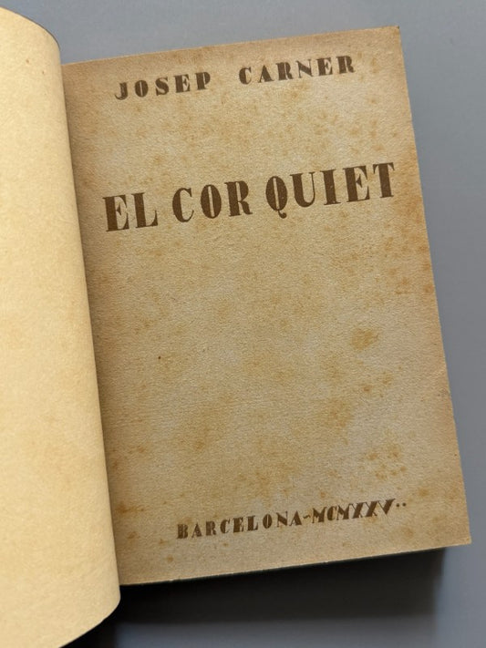 El cor quiet, Josep Carner (1ª ed) - (Enc. Brugalla) - Editorial Políglota, 1925