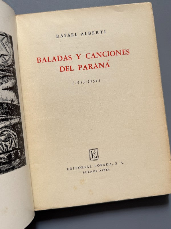 Baladas y canciones del Paraná (1953-1954), Rafael Alberti (1ª ed.) - Editorial Losada, 1954