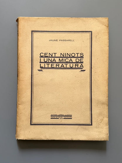 Cent ninots i una mica de literatura, Jaume Passarell - Antoni López Llibreter, 1930