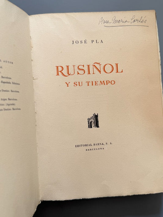 Rusiñol y Su Tiempo, Josep Pla (edición especial, ejemplar nº79) - Editorial Barna, 1943
