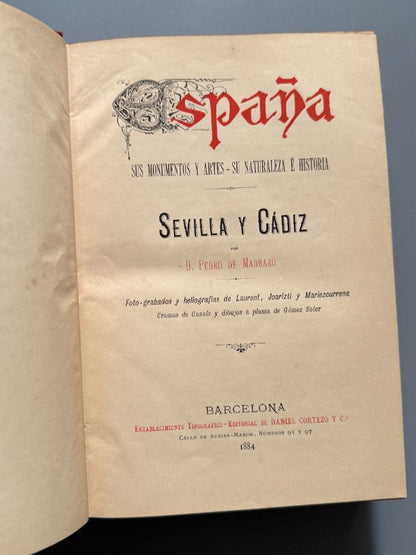 España. Monumentos y artes. Sevilla y Cádiz  - Est. Tip. Daniel Cortezo, 1884