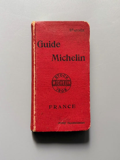 Guide Michelin pour la France. 9 Année - Michelin-Guide, Clermont-Ferrand, 1908