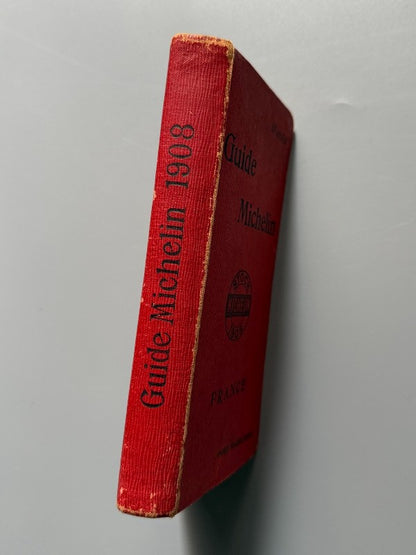 Guide Michelin pour la France. 9 Année - Michelin-Guide, Clermont-Ferrand, 1908