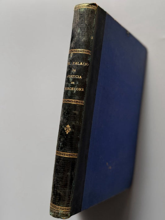 Noticias y material sobre la construcción del Palacio de Justicia de Barcelona - 1881-1900