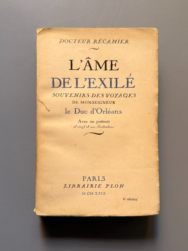 L'âme de l'exilé, Docteur Récamier - Libraire Plon, 1929