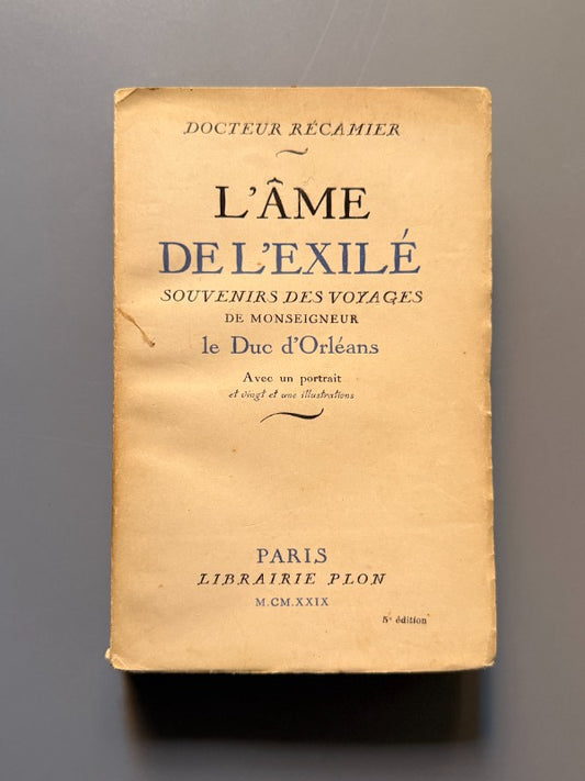 L'âme de l'exilé, Docteur Récamier - Libraire Plon, 1929