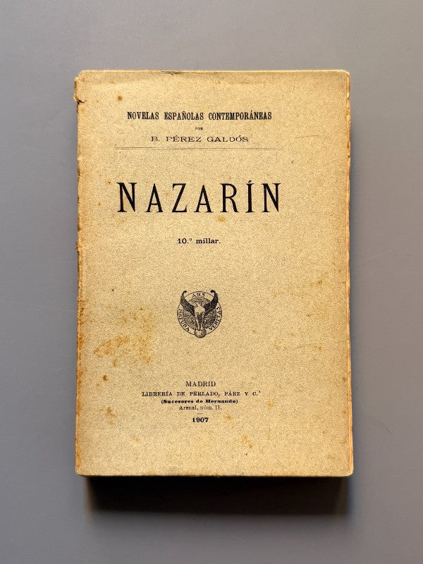 Nazarín, Benito Pérez Galdós - Librería de Perlado, Páez y C.ª, 1907