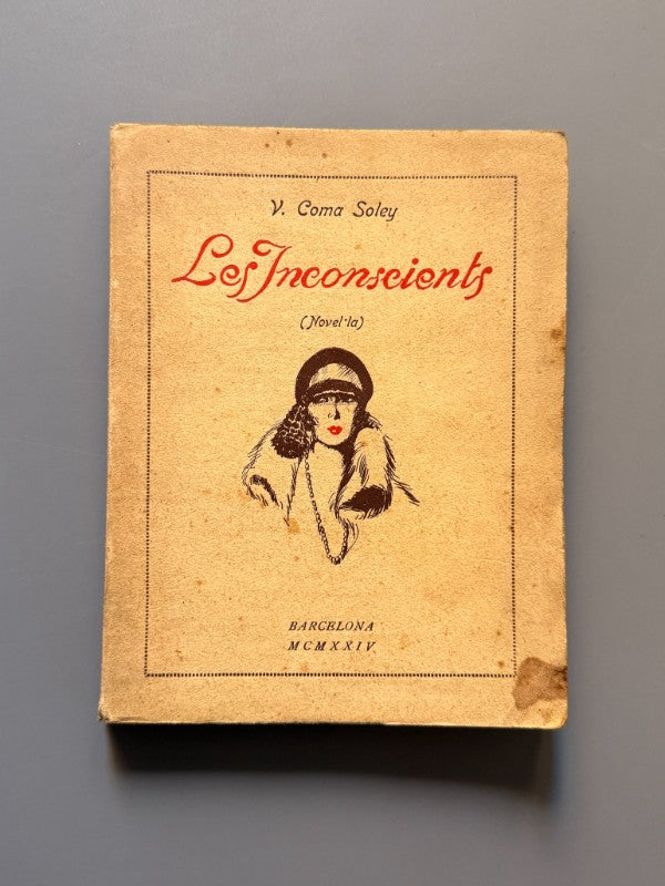 Les Inconscients, Vicens Coma Soley (dedicado a Joan d'Ivory) - Llibreria Verdaguer, 1924