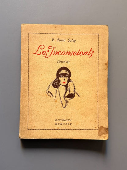 Les Inconscients, Vicens Coma Soley (dedicado a Joan d'Ivory) - Llibreria Verdaguer, 1924