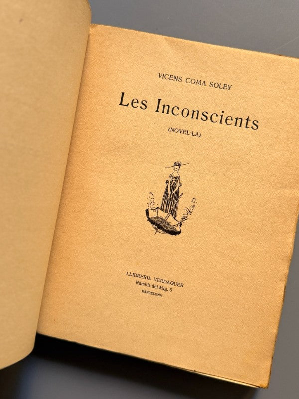 Les Inconscients, Vicens Coma Soley (dedicado a Joan d'Ivory) - Llibreria Verdaguer, 1924