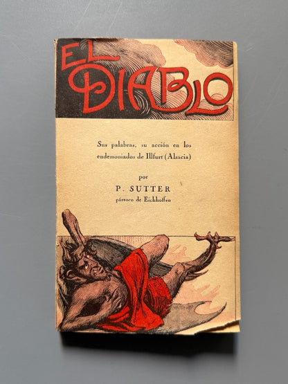 El Diablo, Pablo Sutter (exorcismo de Illfurth) - Librería La Hormiga de Oro, 1923