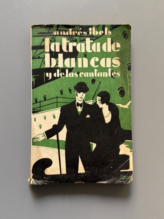 La trata de blancas y de las cantantes, Andrés Ibels - Barcelona, ca. 1920