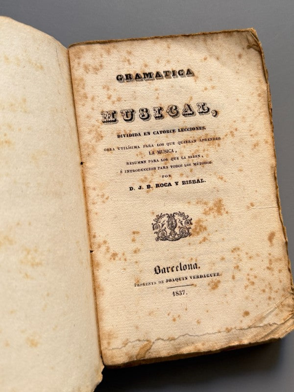 Gramatica musical, D. J. B. Roca y Bisbal - Imprenta de Joaquín Verdaguer, 1837