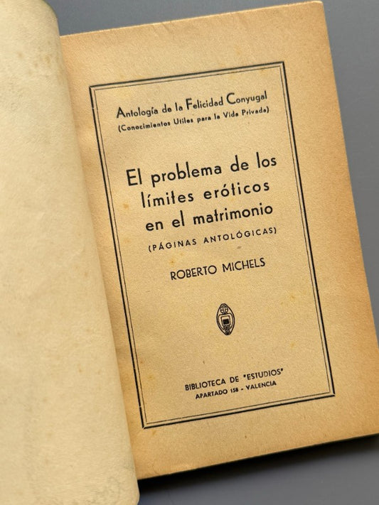 El problema de los límites eróticos en el matrimonio, Roberto Michels - Estudios, ca. 1935