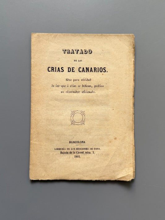 Tratado de las crias de canarios - Librería de los sucesores de Font, 1861