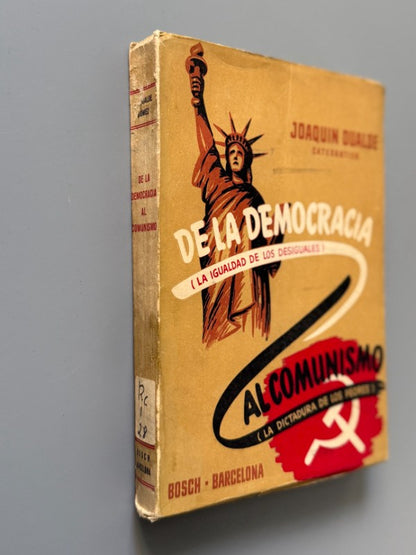 De la democracia al comunismo, Joaquín Dualde Gómez - Bosch Casa Editorial, ca. 1955