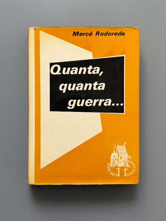 Quanta, quanta guerra..., Mercè Rodoreda (1ª ed.) - Club Editor, 1980