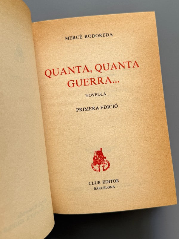 Quanta, quanta guerra..., Mercè Rodoreda (1ª ed.) - Club Editor, 1980