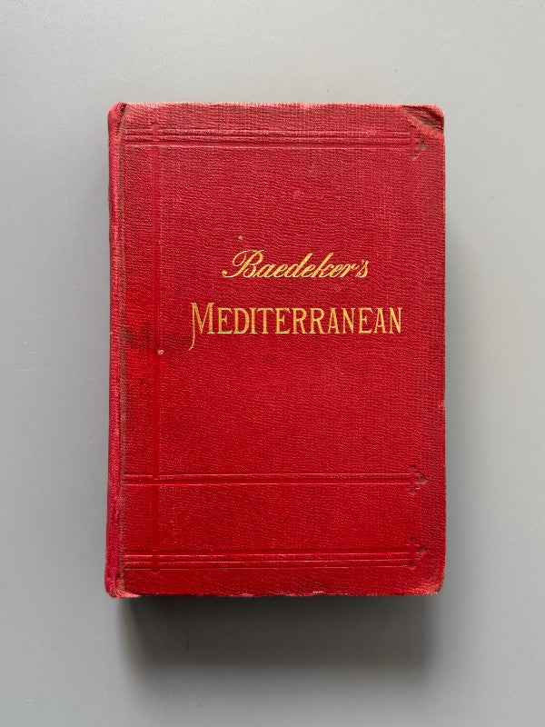 The Mediterranean seaports and sea routes, Karl Baedeker - Karl Baedeker Publisher, 1911