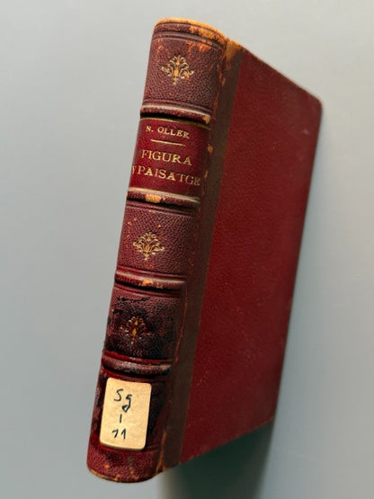Figura y paisatge, Narcís Oller (firmado - 1ª ed.) - Tip. L'Avenç, 1897