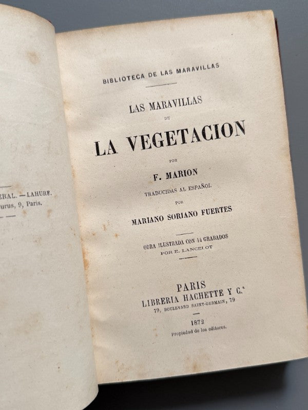 Las maravillas de la vegetación, F. Marion - Librería Hachette y Cª, 1872