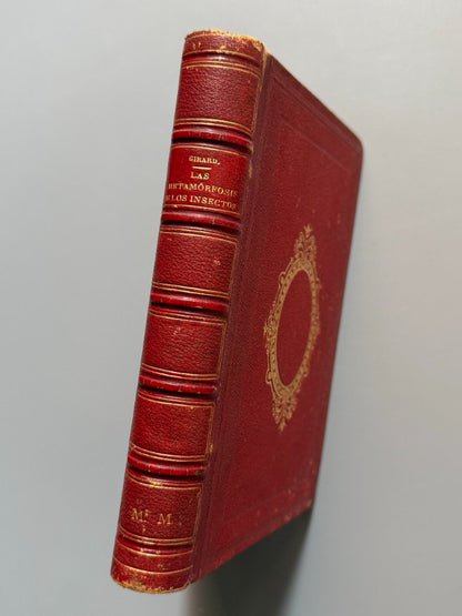 La metamorfosis de los insectos, Mauricio Girard - Librería Hachette y Cª, 1868