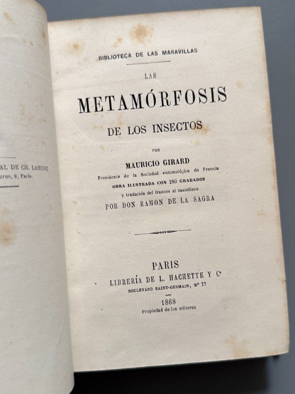 La metamorfosis de los insectos, Mauricio Girard - Librería Hachette y Cª, 1868