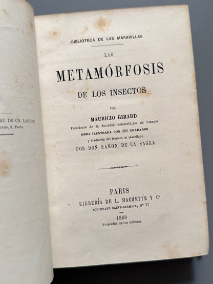 La metamorfosis de los insectos, Mauricio Girard - Librería Hachette y Cª, 1868