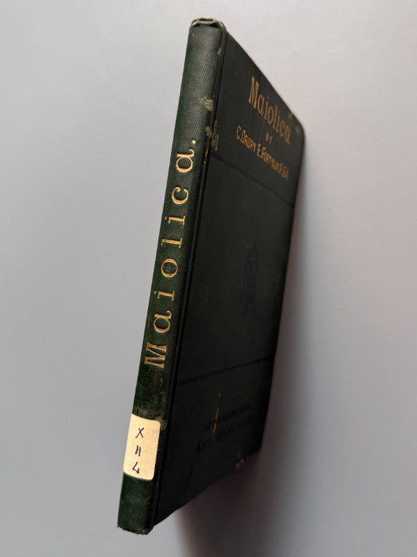 Maiolica, C. Drury E. Fortnum - Chapman and Hall, 1892