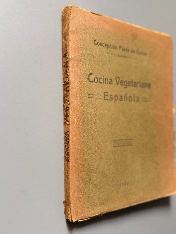 Cocina vegetariana española, Concepción Pérez de Corvo (1ª ed.) - Francisco Uceda, 1922