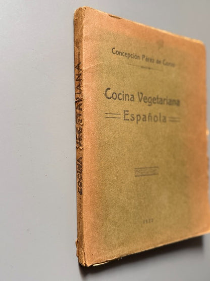 Cocina vegetariana española, Concepción Pérez de Corvo (1ª ed.) - Francisco Uceda, 1922