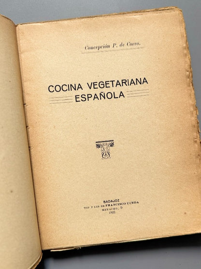 Cocina vegetariana española, Concepción Pérez de Corvo (1ª ed.) - Francisco Uceda, 1922