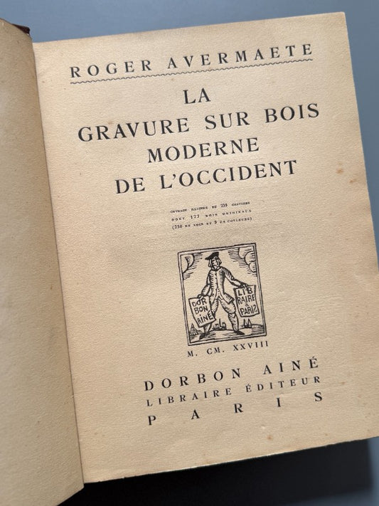 La gravure sur bois moderne de l'occident, Roger Avermaete - Dorbon Ainé Libraire Éditeur, 1928