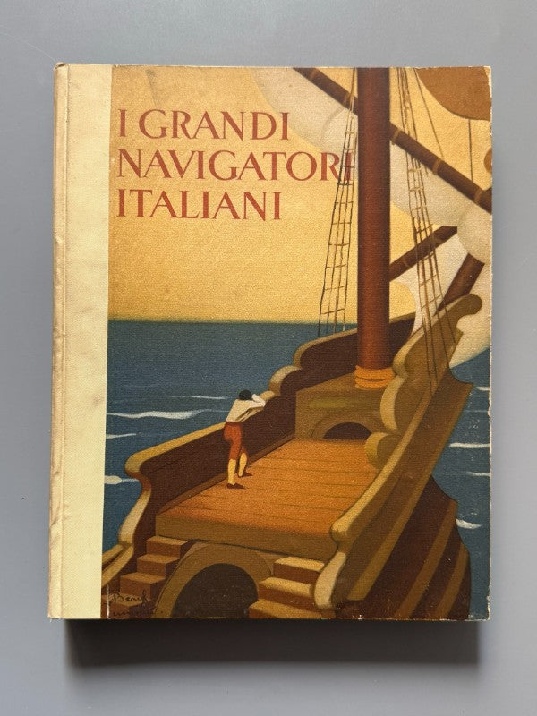 I grandi navigatori italiani, Giuseppe Fanciulli - La Libreria Dello Stato, 1931