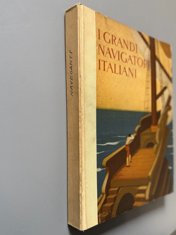 I grandi navigatori italiani, Giuseppe Fanciulli - La Libreria Dello Stato, 1931