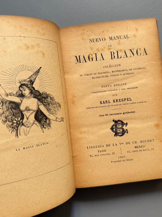 Manual de magia blanca, Karl Krespel - Librería de la viuda de Ch. Bouret, 1905