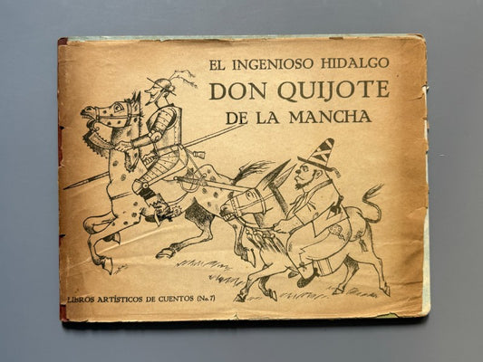 El ingenioso hidalgo Don Quijote de la Mancha - Libros Artísticos de Cuentos, ca. 1950